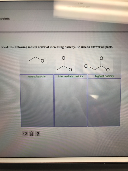 Solved 1:12 PM points Rank the following ions in order of | Chegg.com