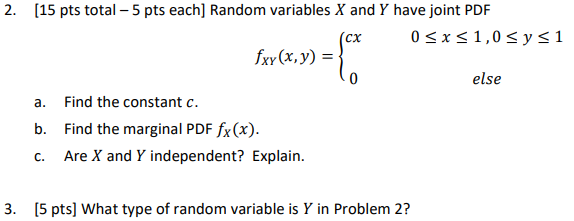 Solved 2. [15 Pts Total -5 Pts Each] Random Variables X And | Chegg.com