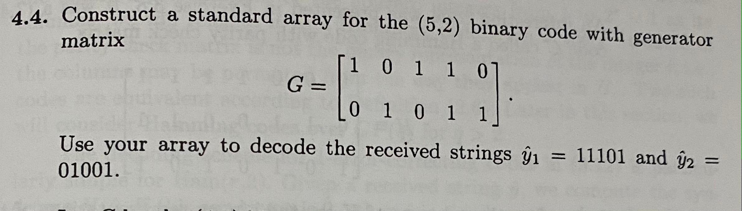 4.4. Construct a standard array for the (5,2) binary | Chegg.com