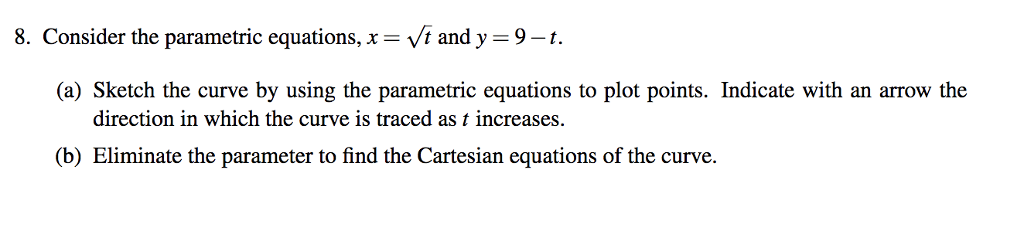 Solved 8. Consider the parametric equations, x -vt and | Chegg.com