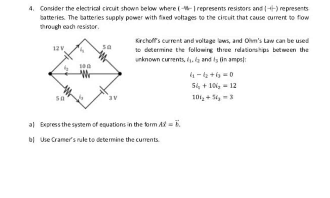 Solved 4. Consider the electrical circuit shown below where | Chegg.com