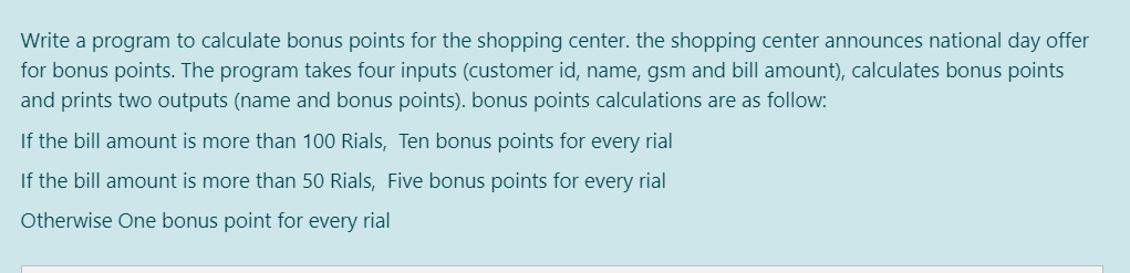 Solved Write a program to calculate bonus points for the | Chegg.com