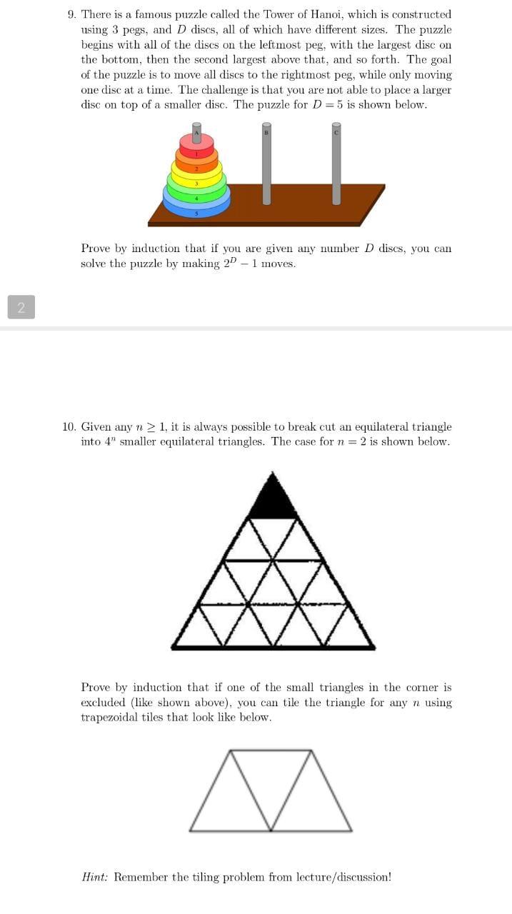 9. There is a famous puzzle called the Tower of Hanoi, which is constructed using 3 pegs, and \( D \) discs, all of which hav