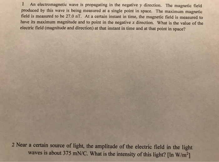 Solved 1 An electromagnetic wave is propagating in the | Chegg.com
