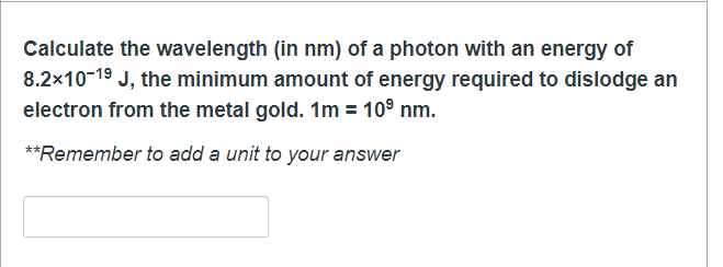 Solved Calculate the wavelength (in nm ) of a photon with an | Chegg.com