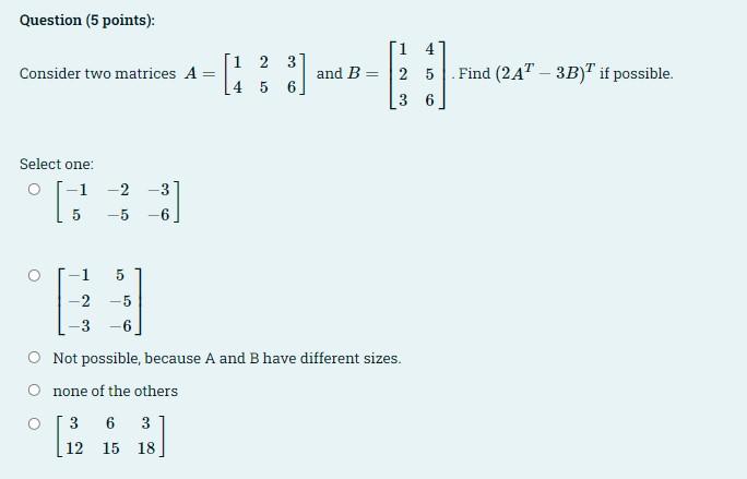 Solved Question (5 points): Consider two matrices A = 1 2 3 | Chegg.com