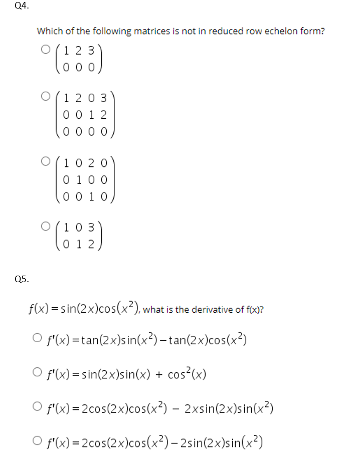 Solved Q4. Which of the following matrices is not in reduced | Chegg.com