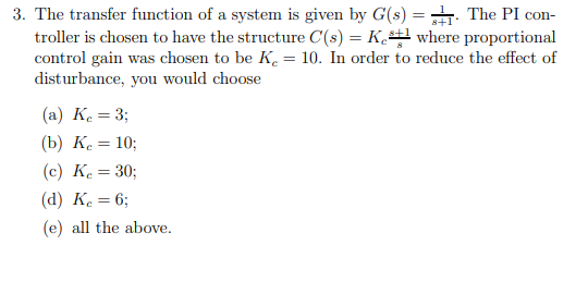 Solved 3. The transfer function of a system is given by G(s) | Chegg.com