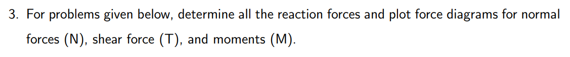 Solved 3. For problems given below, determine all the | Chegg.com