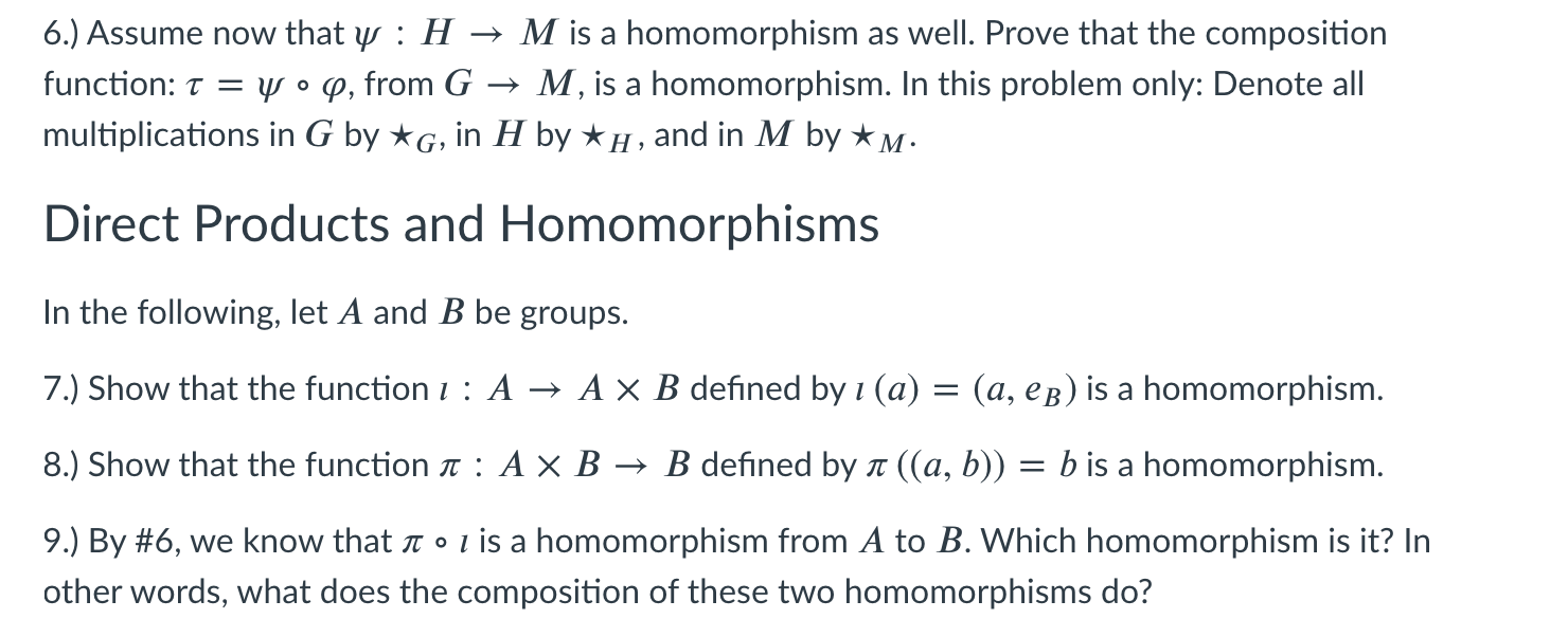 Solved 6.) Assume now that y : H → M is a homomorphism as | Chegg.com