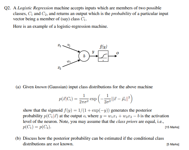 Solved 2. A Logistic Regression machine accepts inputs which | Chegg.com