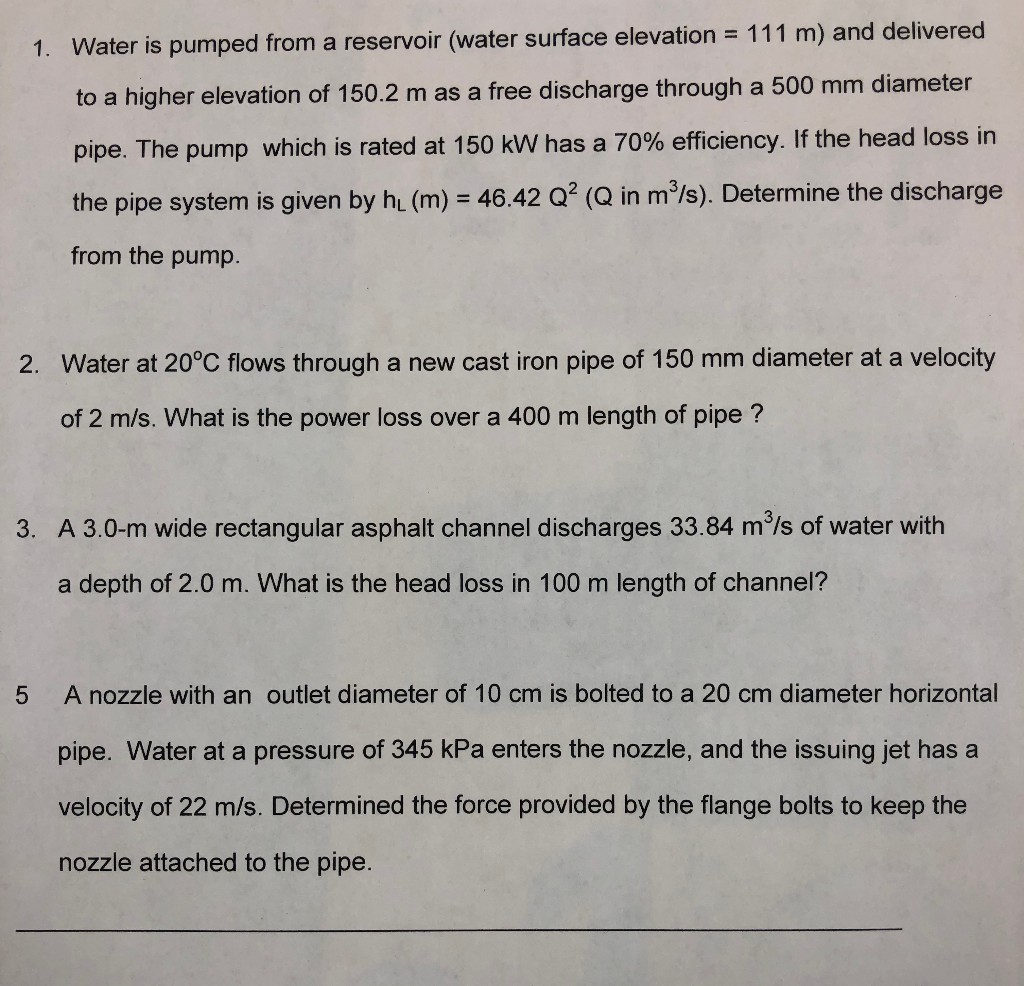 Solved 1. Water is pumped from a reservoir (water surface | Chegg.com