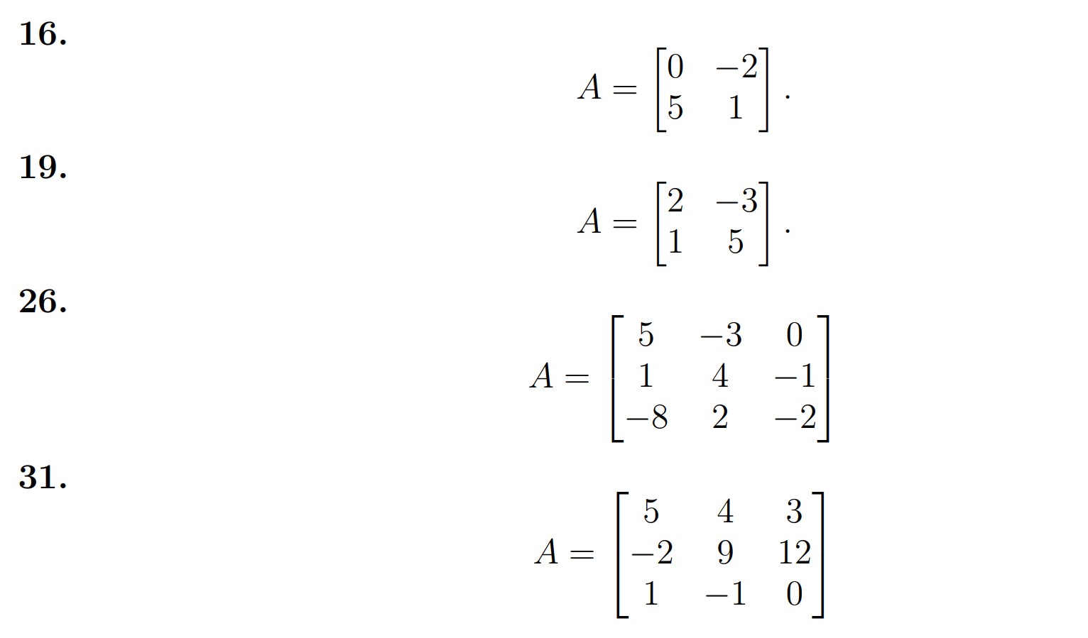 Solved A=[05−21].A=[21−35].A=⎣⎡51−8−3420−1−2⎦⎤A=⎣⎡5−2149−131 | Chegg.com