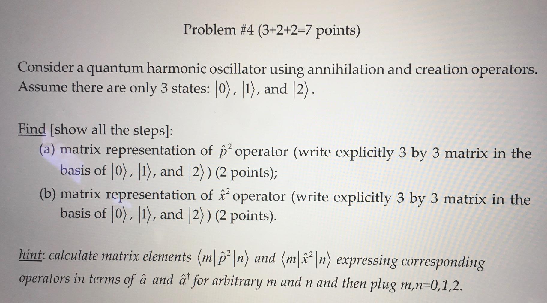 Solved Problem #4 (3+2+2=7 points) Consider a quantum | Chegg.com