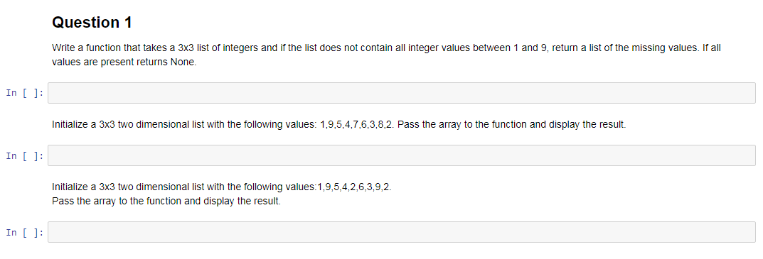 Solved Question 1 Write a function that takes a 3x3 list of | Chegg.com