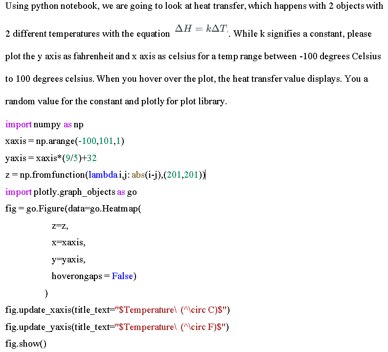 Solved Using python notebook, we are going to look at heat | Chegg.com