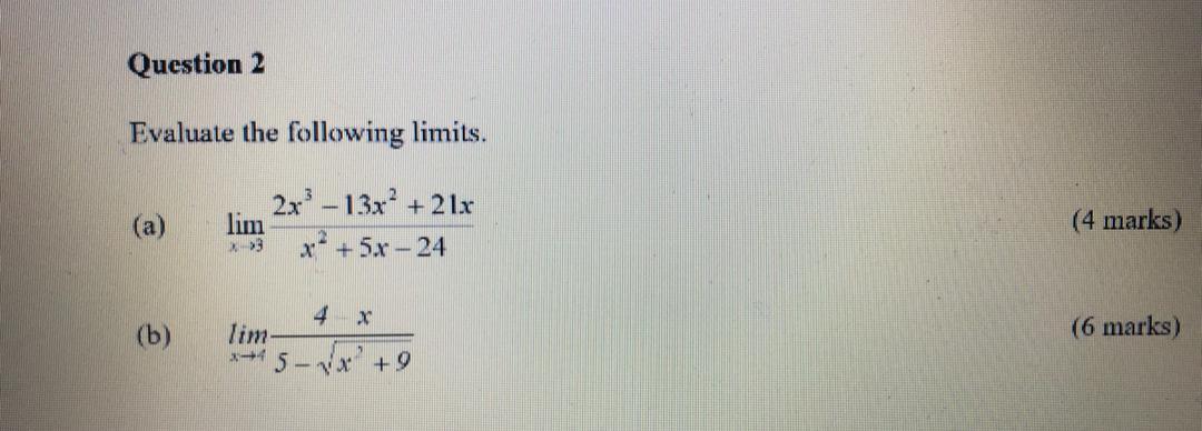 Solved Question 2 Evaluate the following limits. (a) lim 2x? | Chegg.com