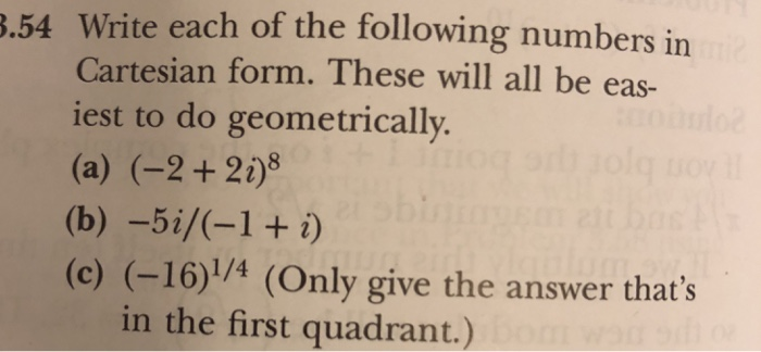 Answer In Cartesian Form Solved 3.54 Write each of the following numbers in Cartesian | Chegg.com