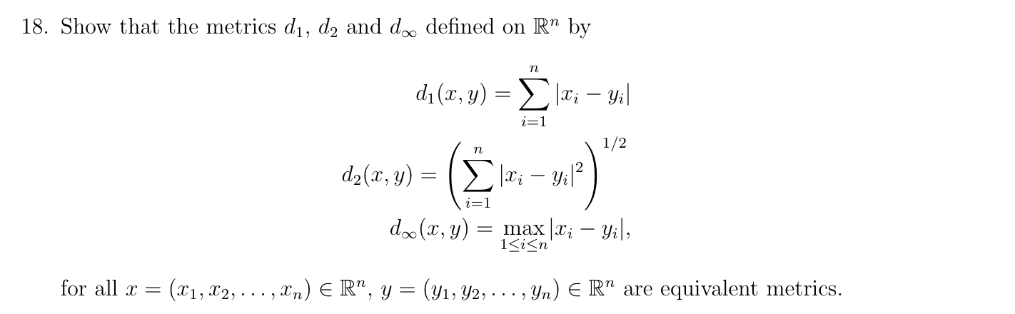 Solved 18. Show that the metrics d1,d2 and d∞ defined on Rn | Chegg.com