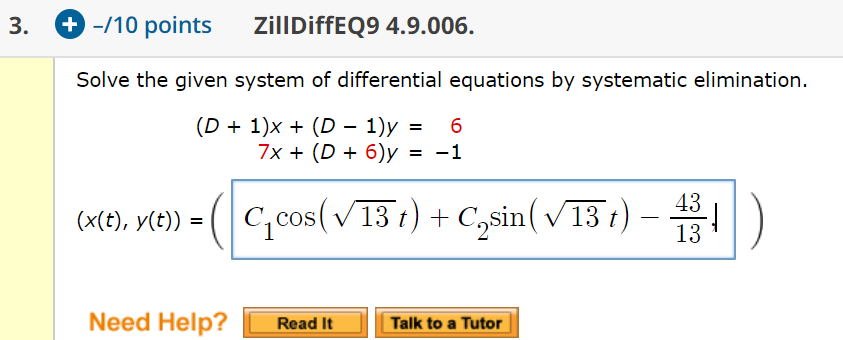 Solved 3. + -/10 points ZillDiffeQ9 4.9.006. Solve the given | Chegg.com