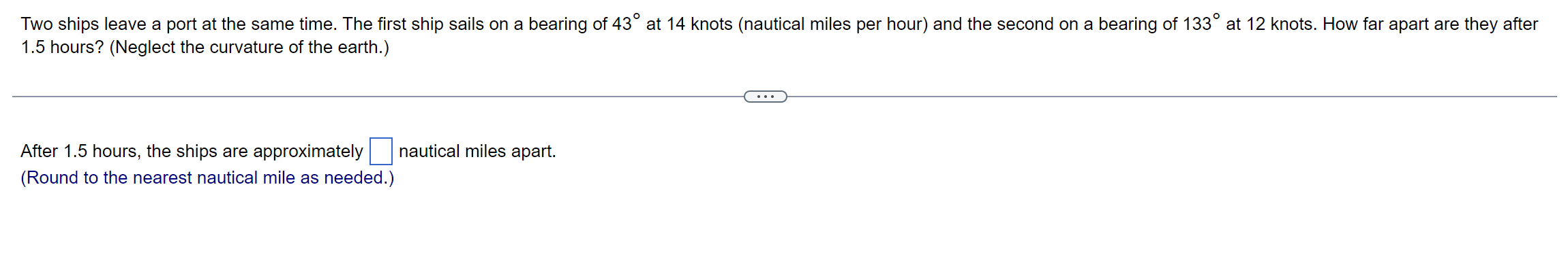 Solved Two ships leave a port at the same time. The first | Chegg.com