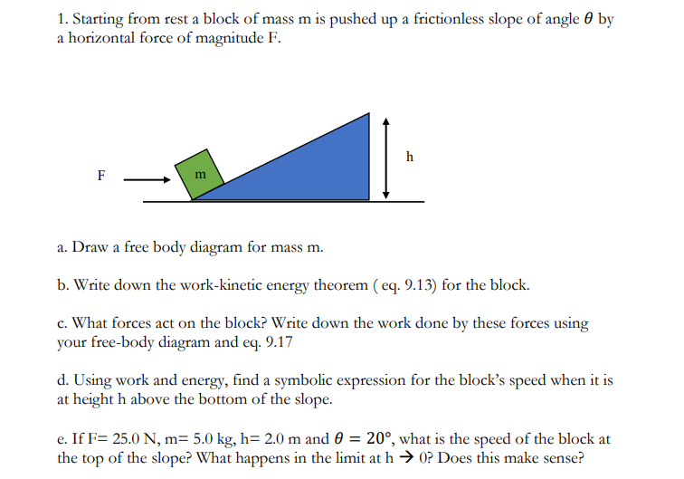 Solved 1. Starting from rest a block of mass m is pushed up