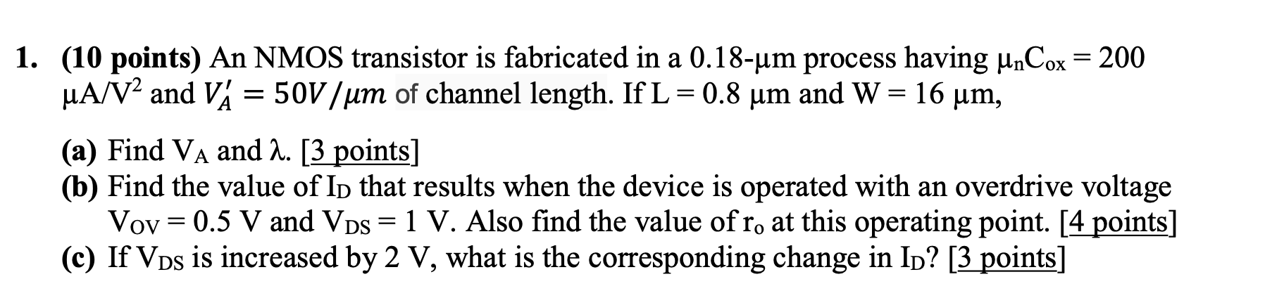 Solved 1. (10 points) An NMOS transistor is fabricated in a | Chegg.com