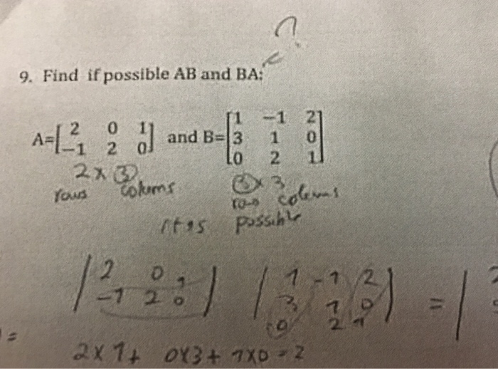 Solved 9. Find If Possible AB And BA: 1 12 And B=13 1 0 Lo 2 | Chegg.com