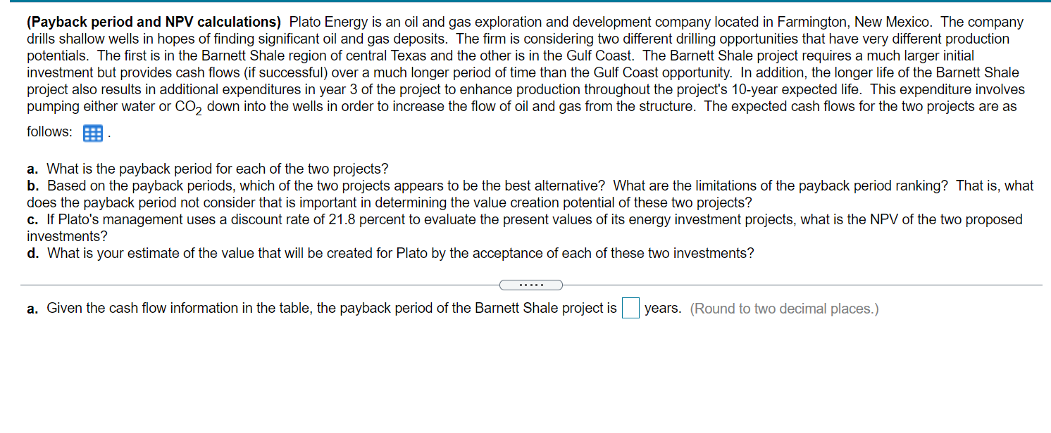 Solved (Payback period and NPV calculations) Plato Energy is | Chegg.com