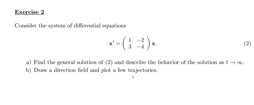 Solved Exercise 2 Consider the system of differential | Chegg.com