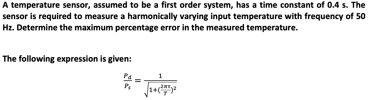 Solved A temperature sensor, assumed to be a first order | Chegg.com