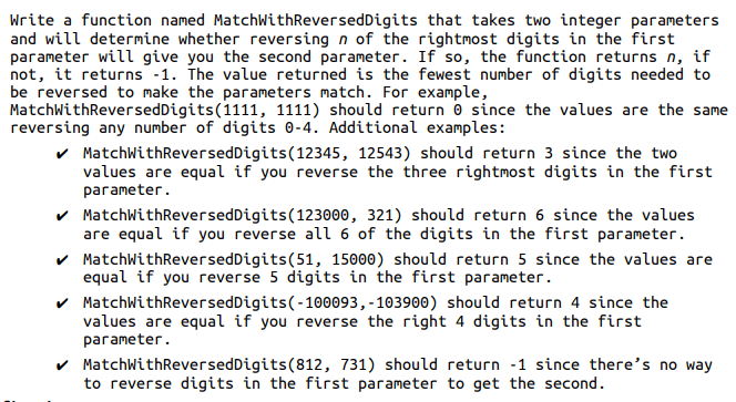 Solved Write a function named MatchWithReversedDigits that | Chegg.com