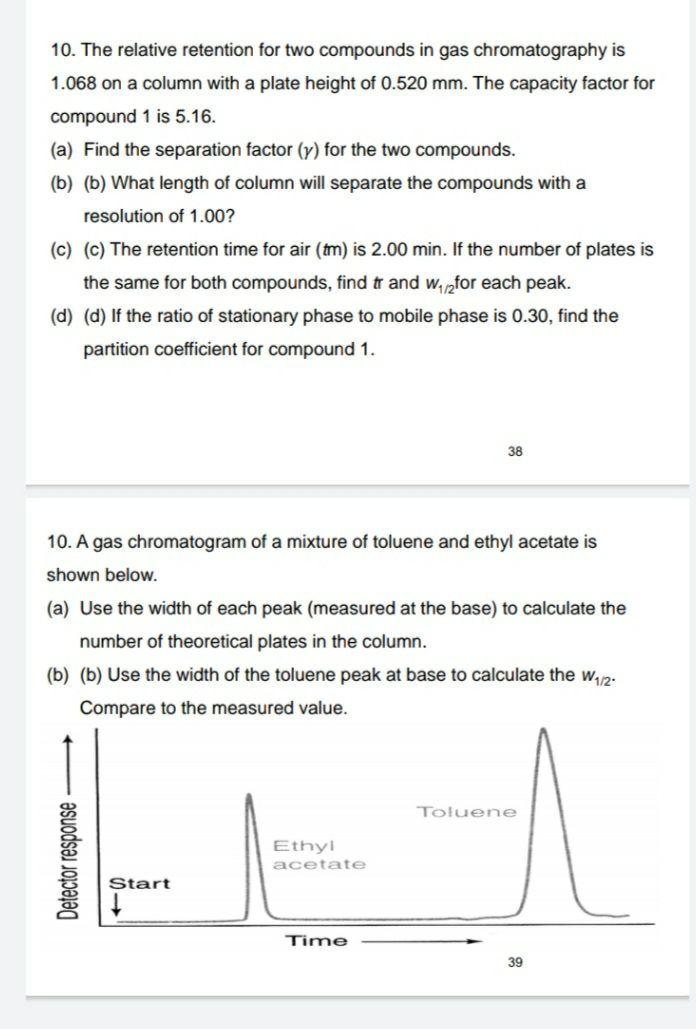 Solved 10. The relative retention for two compounds in gas