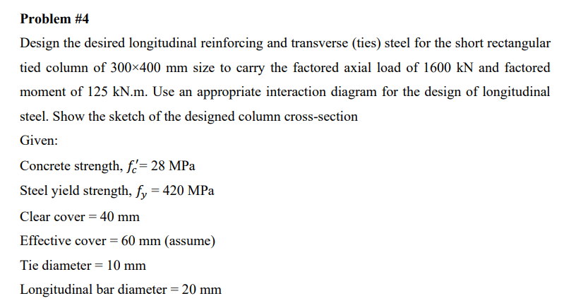 Solved Problem #4Design the desired longitudinal reinforcing | Chegg.com