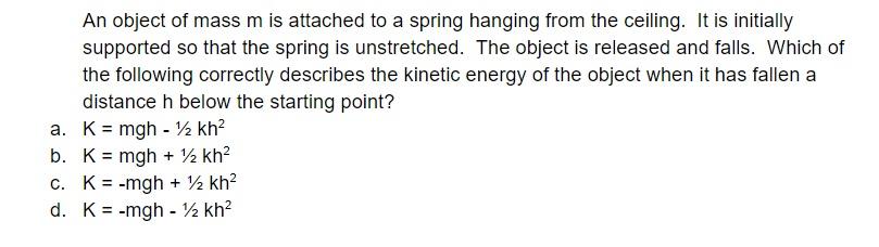 Solved An object of mass m is attached to a spring hanging | Chegg.com