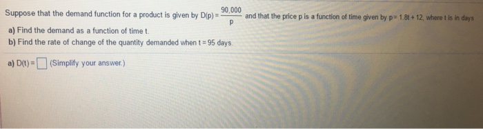 Solved Suppose that the demand function for a product is | Chegg.com