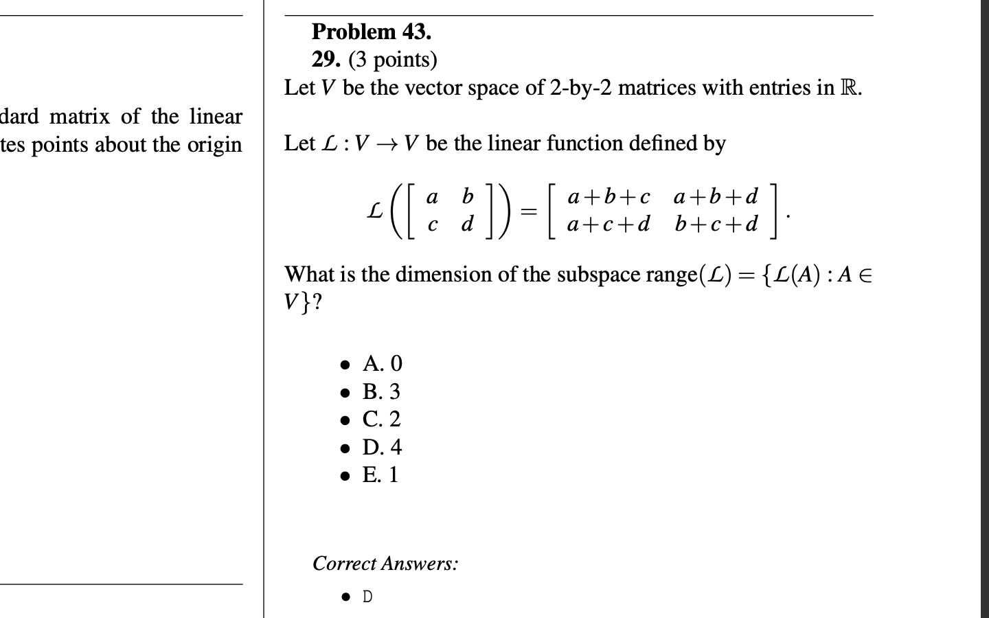 Solved Problem 43. 29. (3 points) Let V be the vector space | Chegg.com