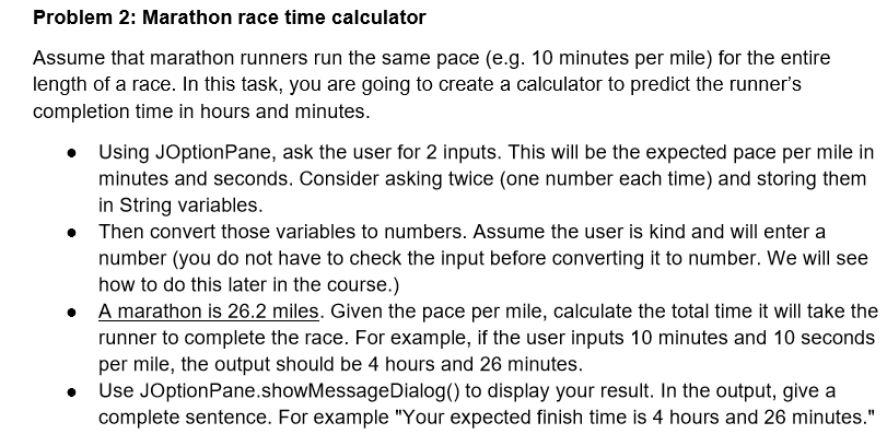 Solved Problem 2: Marathon race time calculator Assume that