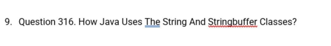 Solved 9. Question 316. How Java Uses The String And | Chegg.com