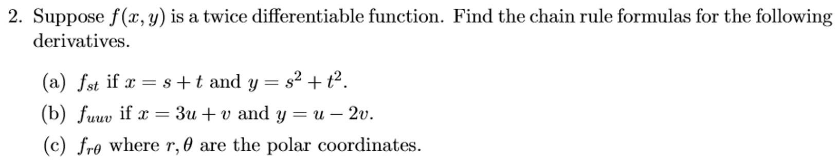 Solved 2. Suppose f(x,y) is a twice differentiable function. | Chegg.com