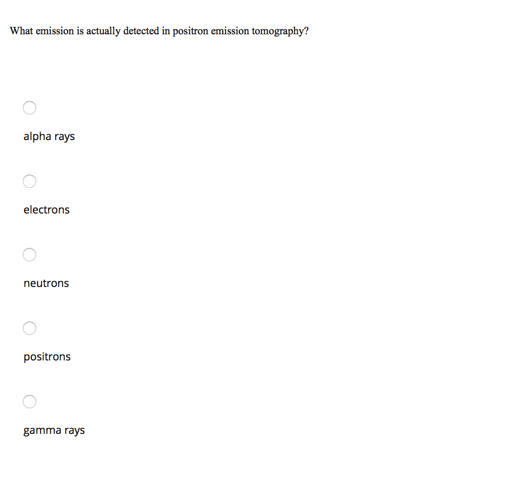 solved-what-emission-is-actually-detected-in-positron-chegg