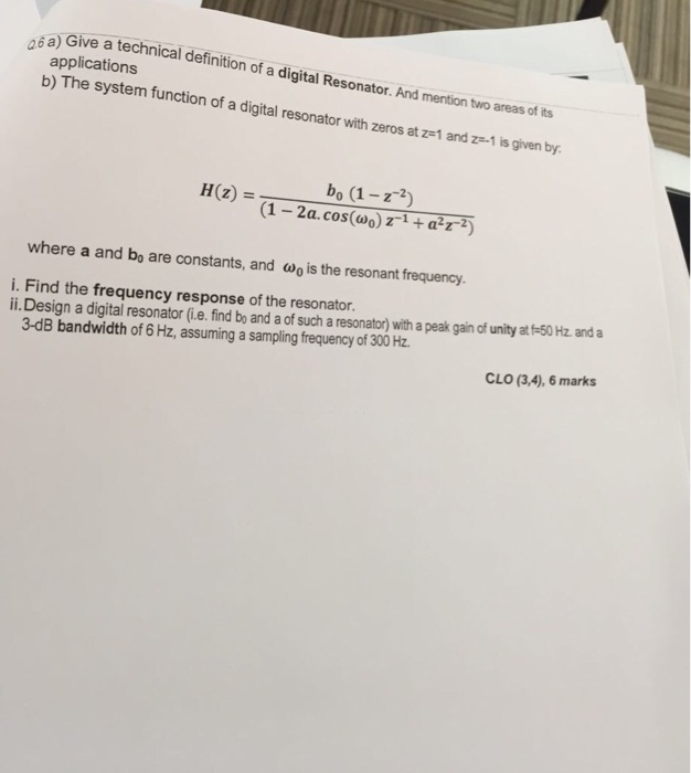 Solved Give a technical definition of a digital Resonator.