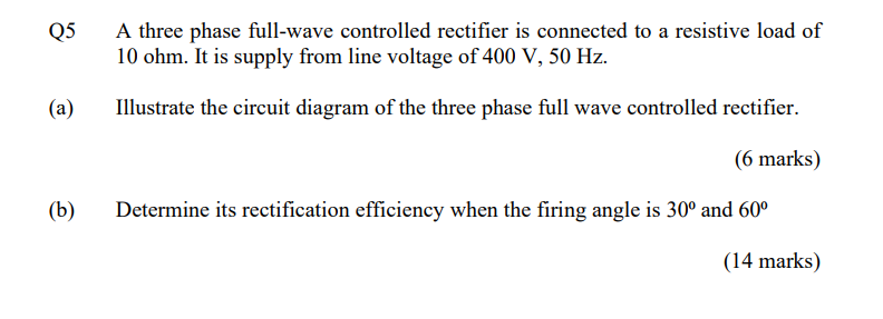 Solved Q5 A three phase full-wave controlled rectifier is | Chegg.com