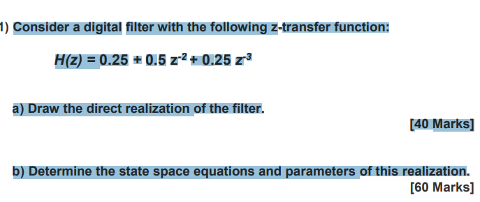 Solved 1) Consider a digital filter with the following | Chegg.com