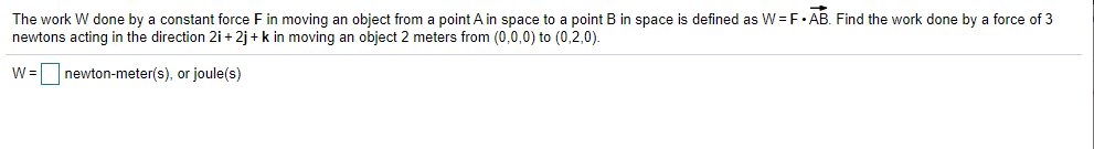 Solved The work W done by a constant force F in moving an | Chegg.com