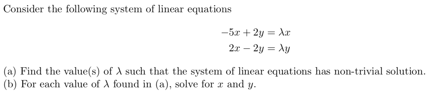 Solved Consider the following system of linear equations -5x | Chegg.com