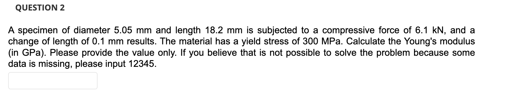 Solved QUESTION 2 A specimen of diameter 5.05 mm and length | Chegg.com