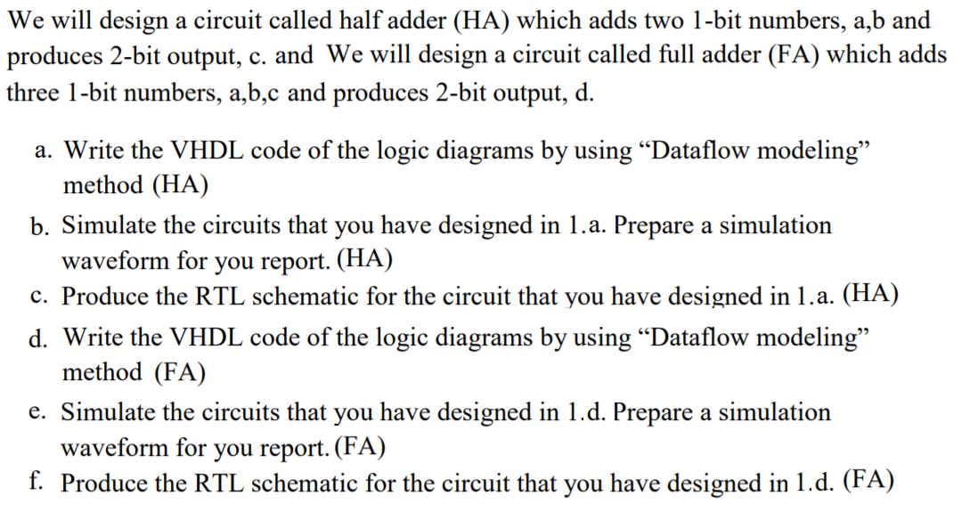 We will design a circuit called half adder (HA) which | Chegg.com