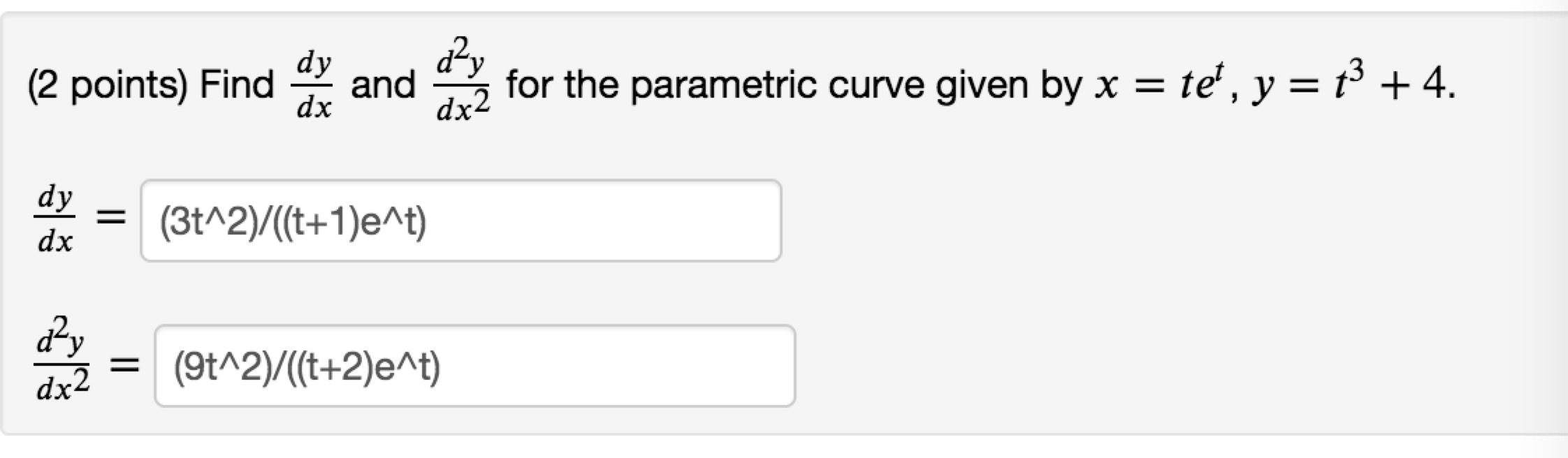 Solved day dy (2 points) Find dx and for the parametric | Chegg.com
