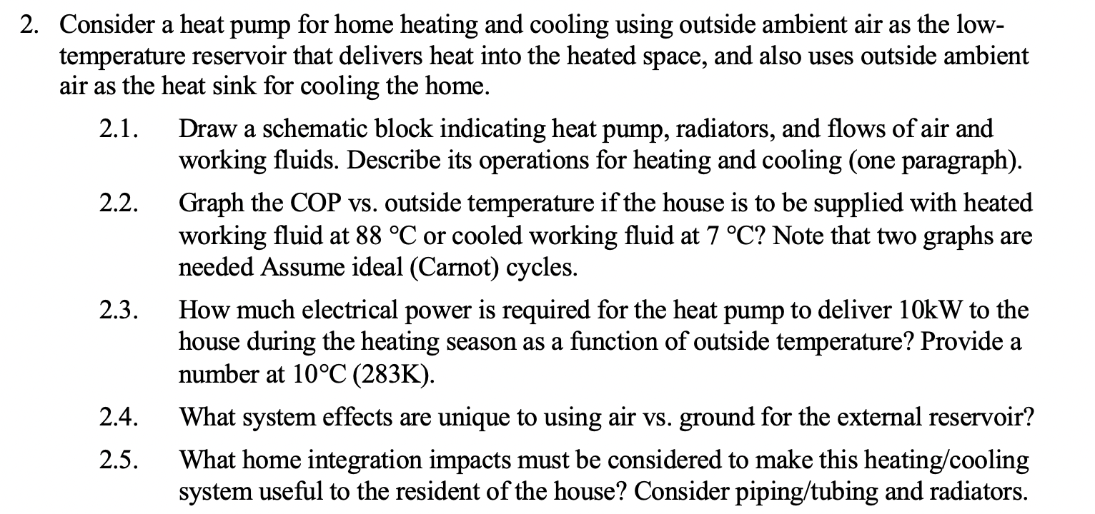 Solved A 2. Consider A Heat Pump For Home Heating And | Chegg.com